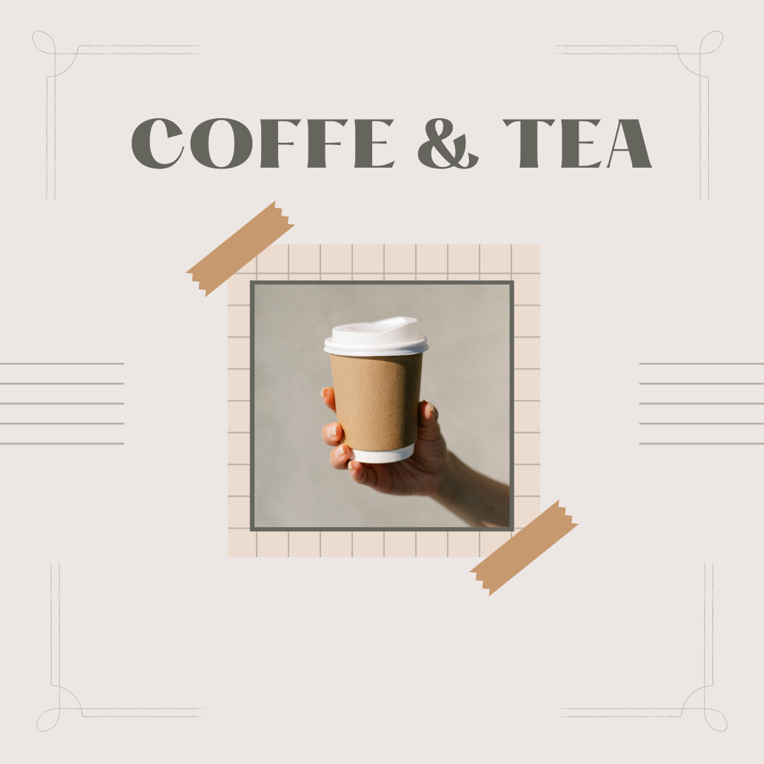 Coffee & Tea